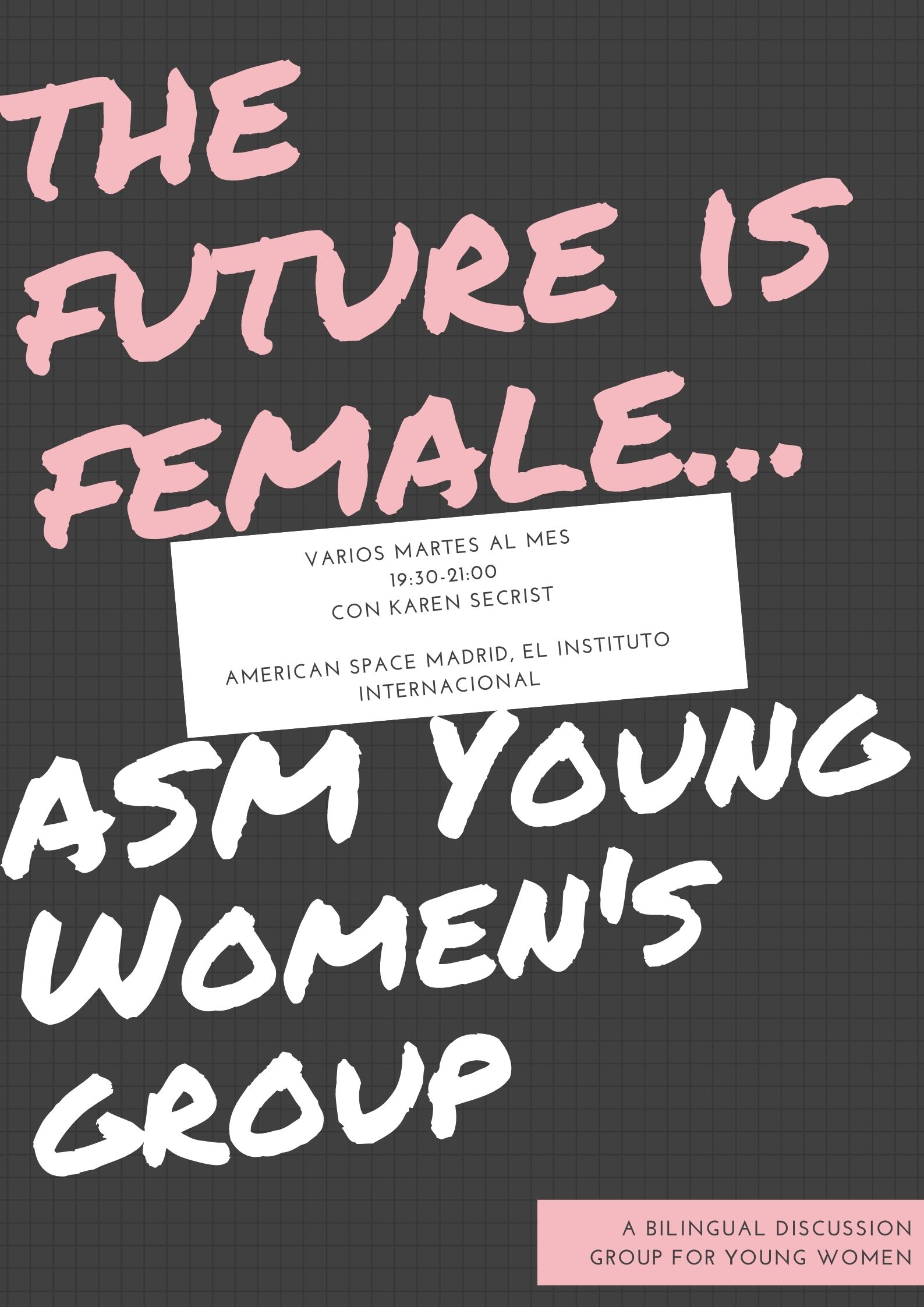 The Future is Female: Grupo de Conversación para Mujeres Jóvenes
