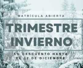 Matrícula abierta trimestre de invierno con el 5% de descuento