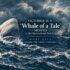 Whale of tale